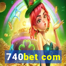 740bet com